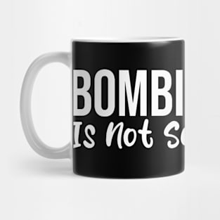 Bombing Kids Is Not Self-Defense Mug